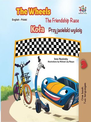 cover image of The Wheels the Friendship Race (English Polish Book for Kids)